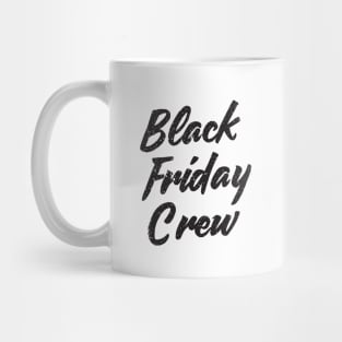 Black Friday Crew Mug